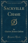 Image for Sackville Chase, Vol. 3 of 3 (Classic Reprint)