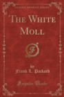 Image for The White Moll (Classic Reprint)