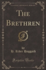 Image for The Brethren (Classic Reprint)