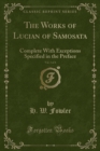 Image for The Works of Lucian of Samosata, Vol. 3 of 4