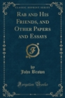 Image for Rab and His Friends, and Other Papers and Essays (Classic Reprint)