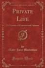 Image for Private Life, Vol. 1 of 2