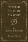 Image for Master Tales of Mystery, Vol. 3 (Classic Reprint)