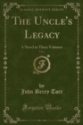 Image for The Uncle&#39;s Legacy, Vol. 1