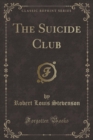 Image for The Suicide Club (Classic Reprint)