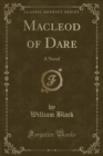 Image for Macleod of Dare: A Novel (Classic Reprint)