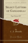 Image for Select Letters of Ganganelli