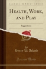 Image for Health, Work, and Play