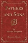 Image for Fathers and Sons (Classic Reprint)