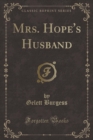 Image for Mrs. Hope&#39;s Husband (Classic Reprint)