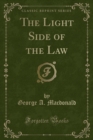 Image for The Light Side of the Law (Classic Reprint)