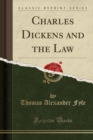 Image for Charles Dickens and the Law (Classic Reprint)
