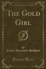 Image for The Gold Girl (Classic Reprint)