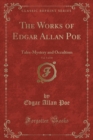 Image for The Works of Edgar Allan Poe, Vol. 5 of 10: Tales-Mystery and Occultism (Classic Reprint)