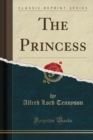 Image for The Princess (Classic Reprint)