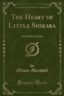 Image for The Heart of Little Shikara