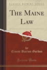 Image for The Maine Law (Classic Reprint)