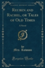 Image for Reuben and Rachel, or Tales of Old Times