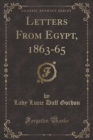 Image for Letters from Egypt, 1863-65 (Classic Reprint)