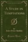 Image for A Study in Temptations (Classic Reprint)