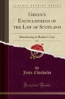 Image for Green&#39;s Encyclopaedia of the Law of Scotland, Vol. 1: Abandoning to Banker&#39;s Lien (Classic Reprint)