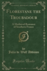 Image for Florestane the Troubadour