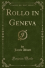 Image for Rollo in Geneva (Classic Reprint)