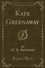 Image for Kate Greenaway (Classic Reprint)