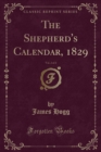 Image for The Shepherd&#39;s Calendar, 1829, Vol. 2 of 2 (Classic Reprint)