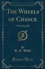 Image for The Wheels of Chance
