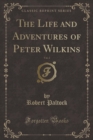Image for The Life and Adventures of Peter Wilkins, Vol. 2 (Classic Reprint)