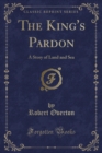 Image for The King&#39;s Pardon