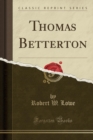 Image for Thomas Betterton (Classic Reprint)