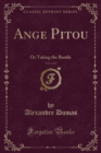 Image for Ange Pitou, Vol. 1 of 2