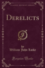 Image for Derelicts (Classic Reprint)