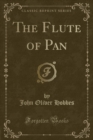 Image for The Flute of Pan (Classic Reprint)