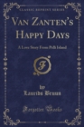 Image for Van Zanten&#39;s Happy Days