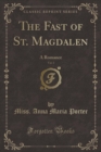 Image for The Fast of St. Magdalen, Vol. 3