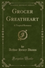 Image for Grocer Greatheart