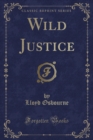 Image for Wild Justice (Classic Reprint)