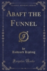 Image for Abaft the Funnel (Classic Reprint)