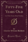 Image for Fifty-Five Years Old