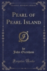 Image for Pearl of Pearl Island (Classic Reprint)