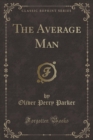 Image for The Average Man (Classic Reprint)