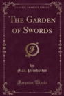 Image for The Garden of Swords (Classic Reprint)