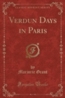 Image for Verdun Days in Paris (Classic Reprint)