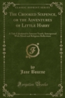 Image for The Crooked Sixpence, or the Adventures of Little Harry
