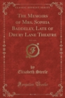 Image for The Memoirs of Mrs. Sophia Baddeley, Late of Drury Lane Theatre, Vol. 1 of 6 (Classic Reprint)