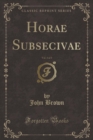 Image for Horae Subsecivae, Vol. 3 of 3 (Classic Reprint)