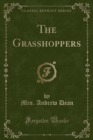 Image for The Grasshoppers (Classic Reprint)